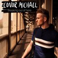 Conor Michael - Breaking out of Here