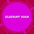 Elefant Man