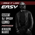 I Make It Look Easy (feat. Killer Mike)