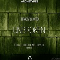 MTD、Tracy、Delko - Unbroken