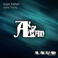 Ivan Feher - Same Thing