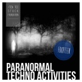 Paranormal Techno Activities - FOURTEEN