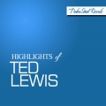 Ted Lewis - All by Myself