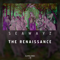 Seawayz - The Renaissance