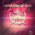 Revolution Of Love