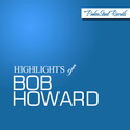 Bob Howard - Fan My Brow