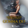 Danny Blaze、Kele Le Roc - Gonna Do (Accapella)