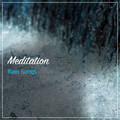 11 Canciones de lluvia de meditación para la Meditación