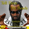 Bunji Garlin - Tell Dem Mi Ready