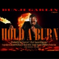 Bunji Garlin - Hold A Burn