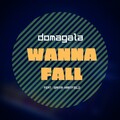 Sanna Hartfield、Domagala - Wanna Fall