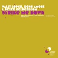 peter gelderblom、wally lopez、René Amesz - Strike Me Down