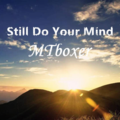 MT Boxer - Still Do Your Mind