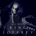 All Hail King Joffrey