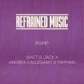 Watt & Jack、Matman、Andrea Callegaro - Pump