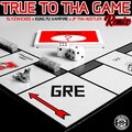 Slyzwicked、Jp Tha Hustler、Kung Fu Vampire - True to tha Game