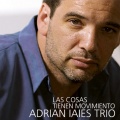 Adrian Iaies Trio、Horacio Fumero、Adrian Iaies、Fernando Martínez、Liliana Herrero - María
