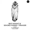 Senores Funkees、Beat Maniacs - Stranger