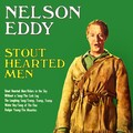 nelson eddy - Stout Hearted Men