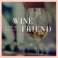 Wine with My Funniest Friend