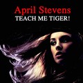 April Stevens - Teach Me Tiger