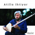 Atilla İhtiyar、Hatice Doğan Sevinç - Gül Yüzlülerin Şevkine Gel
