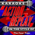 Karaoke Action Replay - Ain't No Woman Like the One I've Got (In the Style of The Four Tops)(Karaoke Version)