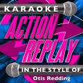 Karaoke Action Replay - Fa Fa Fa Fa Fa (In the Style of Otis Redding)(Karaoke Version)
