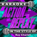 Karaoke Action Replay - Take These Chains from My Heart (In the Style of Ray Charles)(Karaoke Version)