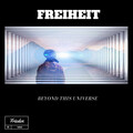Freiheit - Beyond This Universe