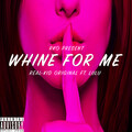 Lulu - Whine For Me