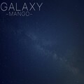 -Mango- - Galaxy
