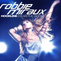 Robbie Miraux - Hookline (hear The Boom) (Hear The Boom Clubmix