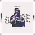 Kid Filthy - Space (Explicit)