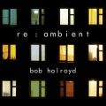 Bob Holroyd - Parallels