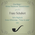 E. Berger / M. Raucheisen / H. Geuser spielen: Franz Schubert: Salve Regina / Erstes Offertorium -
