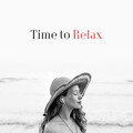 Time to Relax