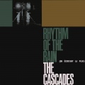 The Cascades - Rhythm of the Rain
