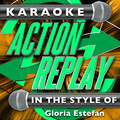 Karaoke Action Replay - Music of My Heart (In the Style of Gloria Estefan)(Karaoke Version)