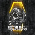 Hesitate To Kill (Original Mix)