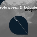 Rolo Green、Kolonie - Deeper
