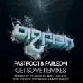 Farleon、Fast Foot - Get Some