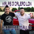 Kalas、Calero LDN - Underground Rules (Explicit)