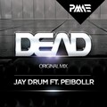 Jay Drum、Peibollr - Dead (Original Mix)