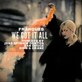 Franques - We Got It All