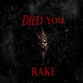Rake - Died You