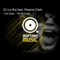 dj le roi、Roland Clark - I Get Deep