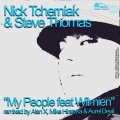Nick Tcherniak、Steve Thomas、Wilmien - My People (Alan X Peephole Mix)
