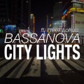 Bassanova、Frank Lohuis - City Lights