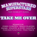 manufactured superstars、Scarlett Quinn - Take Me Over